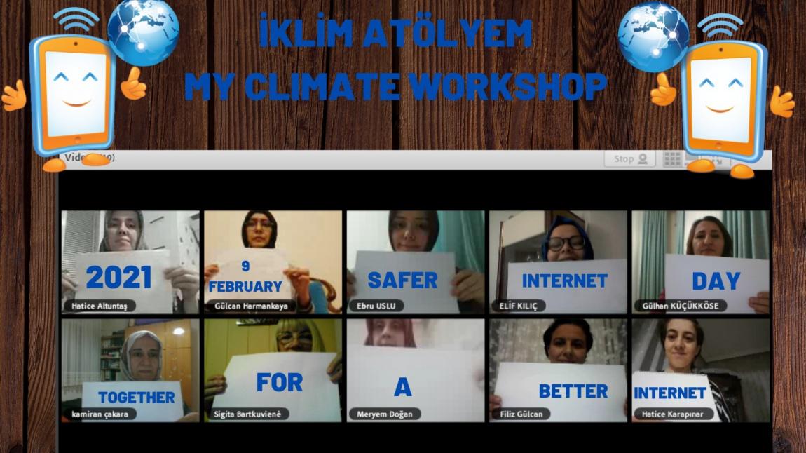 İKLİM ATÖLYEM/ MY CLIMATE WORKSHOP eTwinning Projesi Safer Internet Day Çalışmaları